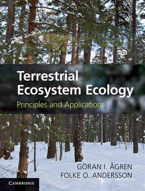 Terrestrial Ecosystem Ecology Principles And Applications By Folke O