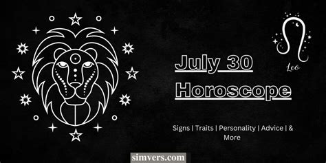 July 30 Zodiac Birthday Personality And More Detailed Guide
