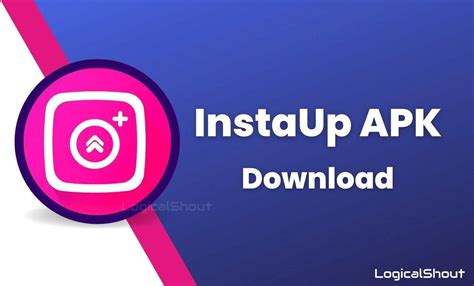 Instaup Apk Download Old Version And Latest V155 2023