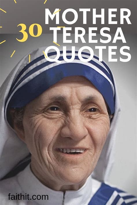 30 Mother Teresa Quotes That Will Inspire You To Become A Better Person