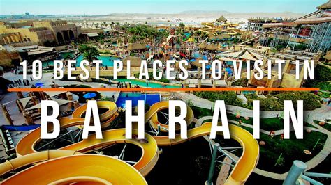 10 Best Places To Visit In Bahrain Travel Video Travel Guide Sky