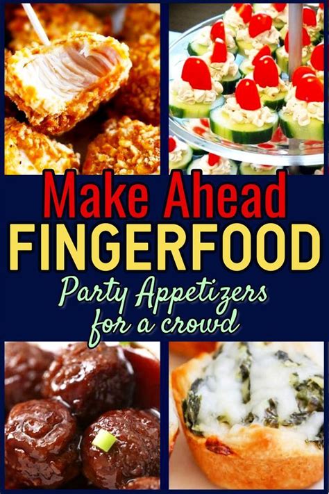 Quick Appetizers And Party Finger Foods To Make Ahead Or Last