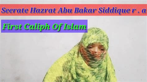 Seerat E Hazrat Abu Bakar Siddique R A Part Youtube