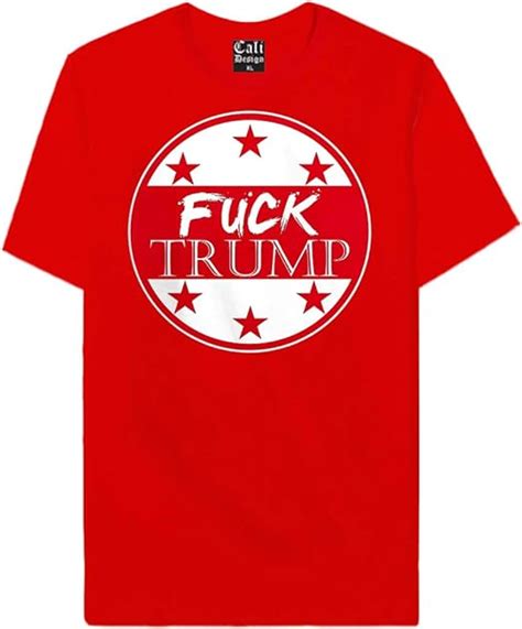 Calidesign Red Fuck Trump T Shirt 2020 Election Anti Donlad Trump Protest Usa Clothing