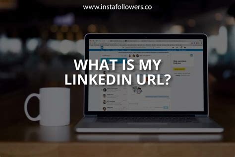 How do you hyperlink on linkedin? What Is My LinkedIn URL? (Simple Guide) | InstaFollowers