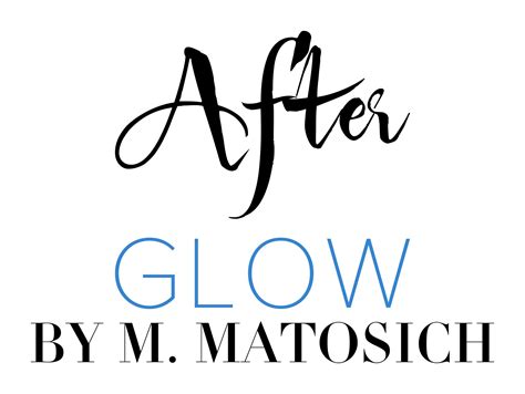 After Glow By M Matosich Home