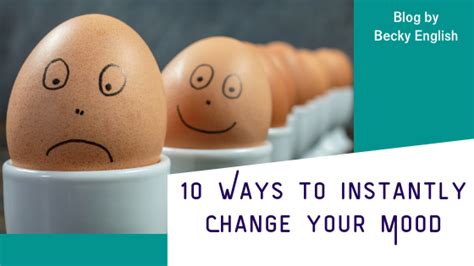 10 Ways To Instantly Change Your Mood
