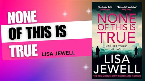 Unveiling Reality None Of This Is True By Lisa Jewell Book Summary