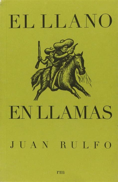 Juan Rulfo El Creador De La Prosa Perfecta Bien Común