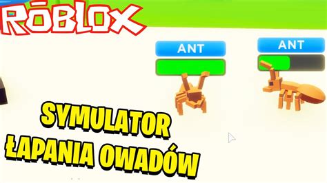 Profesjonalne Łapanie OwadÓw Bug Catching Simulator Roblox Youtube