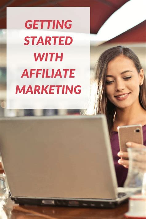 getting started with affiliate marketing online business ambitions online business marketing