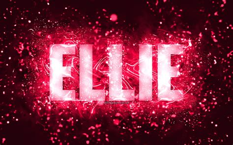 4k Free Download Happy Birtay Ellie Pink Neon Lights Ellie Name Creative Ellie Happy Birtay