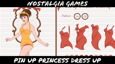 Nostalgia Games Pin Up Princess Dress Up YouTube