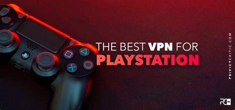 Best Vpn For Playstation In 2021 Everything You Need To Know