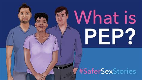 Safer Sex Stories Episode 8 What Is Pep Youtube