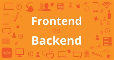 Desarrollo Web Diferencias Entre Frontend Y Backend Ejemplos