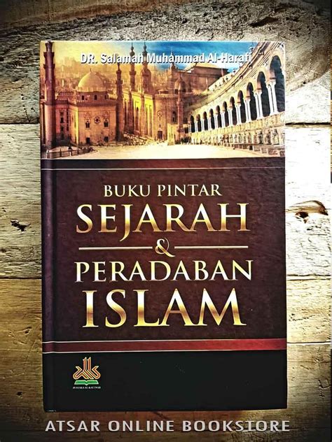 Buku Pintar Sejarah Dan Peradaban Islam Lazada