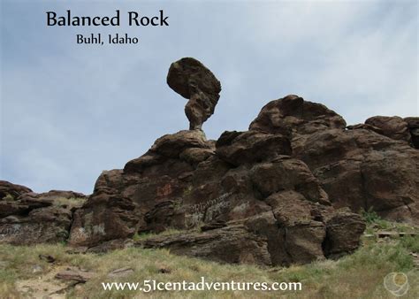 51 Cent Adventures Balanced Rock Buhl Idaho