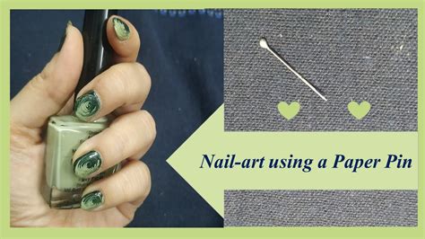 Nail Art Using A Paper Pin Ii Easy Nail Art Trick Ii Nail Art Without