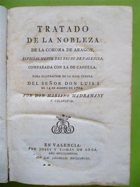 Tratado De La Nobleza De La Corona De Aragón Especialmente Del Reyno