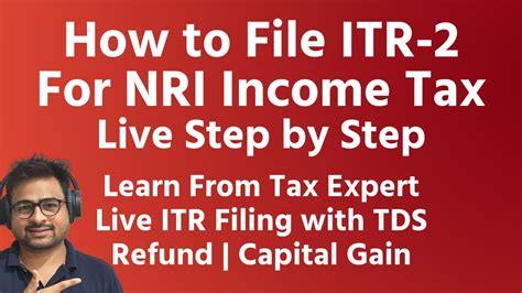 How To File Itr 2 Form For Nri Income Tax Return On New Portal Ay 2022 23 Nri Income Tax