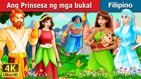 Ang Prinsesa Ng Mga Bukal The Princess Of Spring Story In Filipino