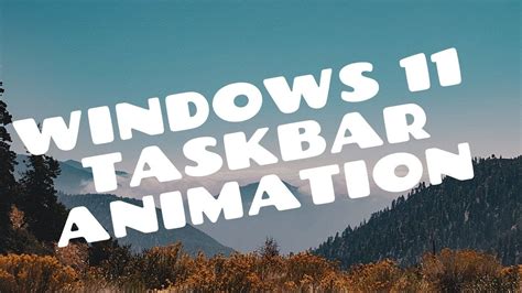 Windows 11 Taskbar Animation Speedcode Youtube