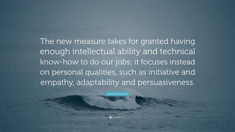 Daniel Goleman Quote The New Measure Takes For Granted Having Enough