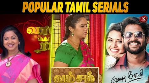 Top Popular Tamil Serials Of Recent Times Latest Articles Nettv U