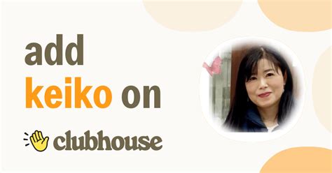 Keiko Kikuchi Clubhouse