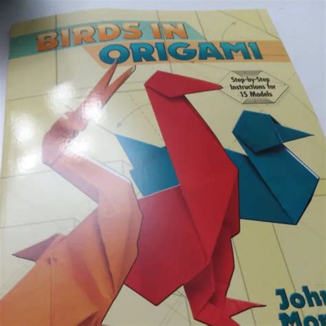 Dover Origami Papercraft Ser Birds In Origami By John Montroll 1995
