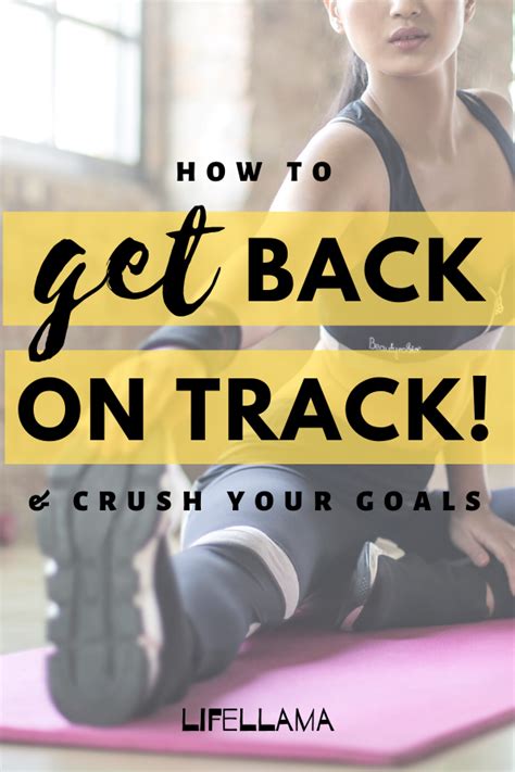 How To Get Back On Track Top Tips On How To Stay Consistent In 2020