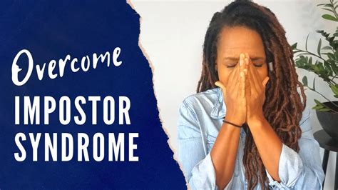 overcome feeling like a fraud and ditch impostor syndrome youtube