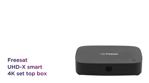 Freesat Uhd X Smart 4k Ultra Hd Set Top Box Product Overview Currys