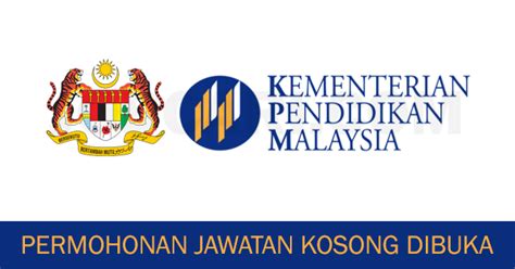 JAWATAN KOSONG TERKINI DI KEMENTERIAN PENDIDIKAN MALAYSIA KPM  BARU