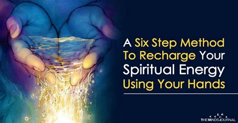 A Six Step Method To Recharge Your Spiritual Energy Using Your Hands