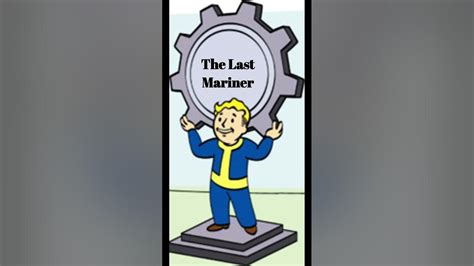 Fallout 4 The Last Mariner Youtube