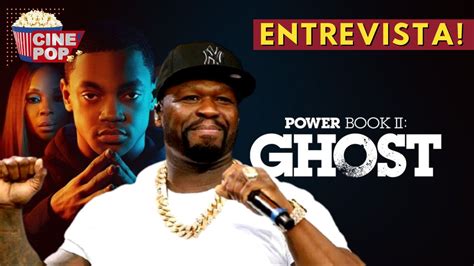 ‘power Book Ii Ghost Elenco Fala Sobre 50 Cent E BombÁstica 2ª