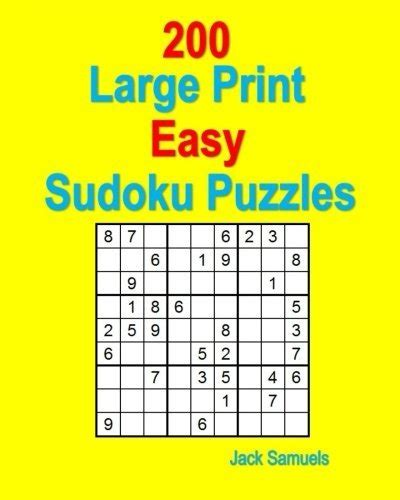 200 Large Print Easy Sudoku Puzzles Classic 9x9 Puzzles With Solutions