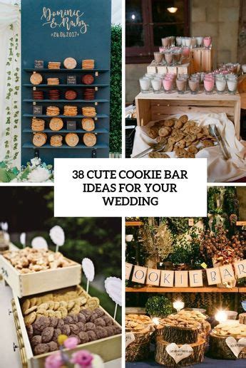 38 Cute Cookie Bar Ideas For Your Wedding Weddingomania In 2023
