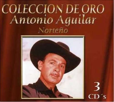 Norteno Coleccion De Oro Antonio Aguilar Amazonde Musik Cds And Vinyl