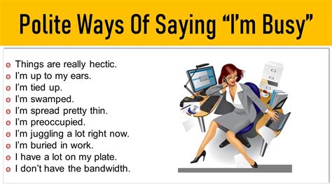 10 Polite Way Of Saying Im Busy In English Engdic