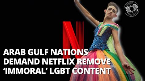 Arab Gulf States To Remove Offensive Content From Netflix Youtube