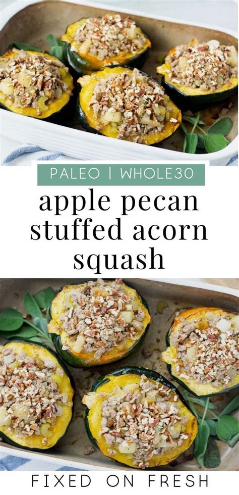 Apple Turkey Pecan Stuffed Acorn Squash Paleo Whole