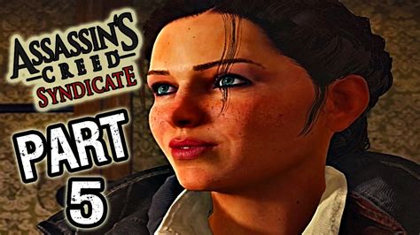 Assassin S Creed Syndicate Story Walkthrough Part 5 Freedom Of The