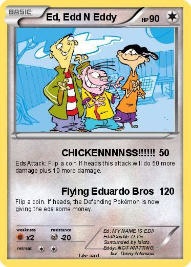 One user on twitter said, @bofa_help i can not use my edd debit card. Pokémon Ed Edd N Eddy 23 23 - CHICKENNNNSS!!!!!! - My Pokemon Card