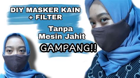 Dan ternyata cara membuat topi. Cara Membuat Masker Kain dari Kaos bekas Tanpa Mesin Jahit ...