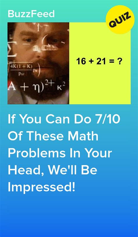 If You Can Do 7 10 Of These Math Problems In Your Head We Ll Be Impressed Math Quizzes