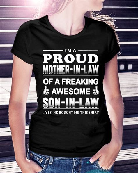 i m a proud mother in law of a freaking awesome son in law shirt mom in law mother in law