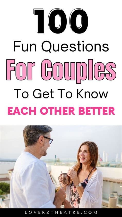 100 Fun Questions For Couples To Get To Know Each Other Better In 2023